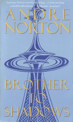 brother to shadows