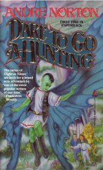 dare to go a hunting